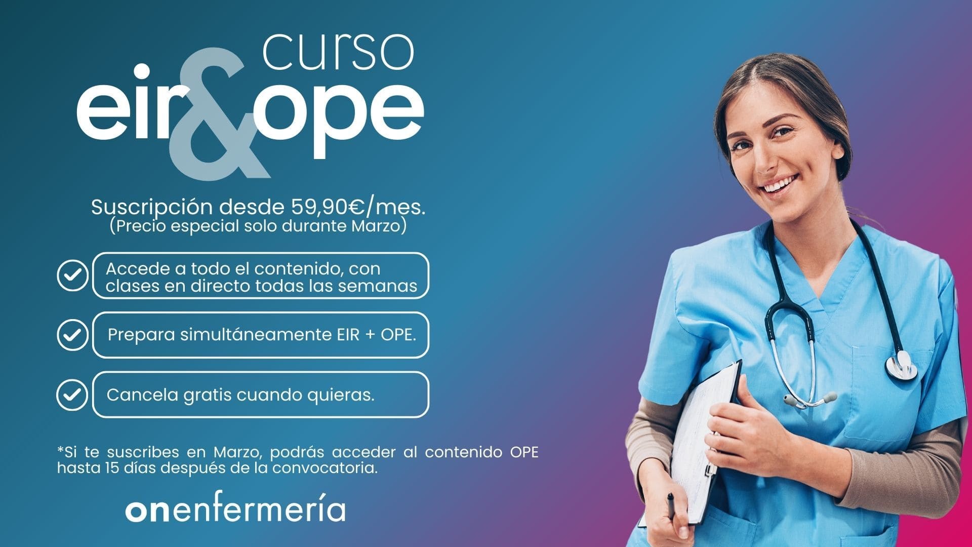 ON-ENFERMERIA: Curso EIR 2026, y es la posibilidad de preparar de forma simultánea el EIR + la OPE a través de suscripción mensual.