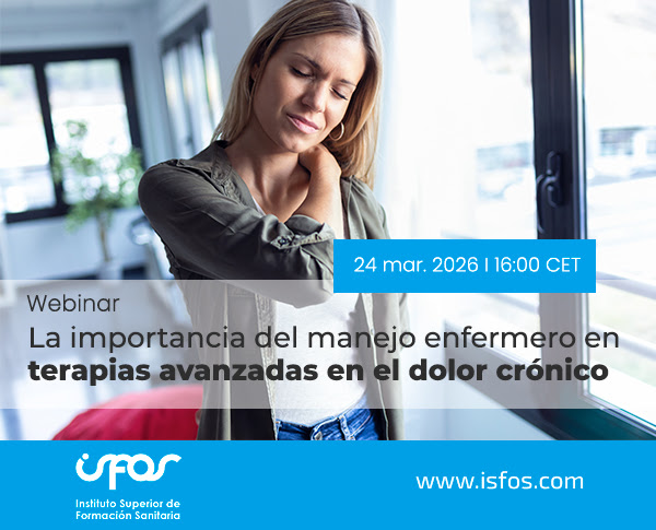 Webinar LA IMPORTANCIA DEL MANEJO ENFERMERO EN TERAPIAS AVANZADAS EN EL DOLOR CRÓNICO