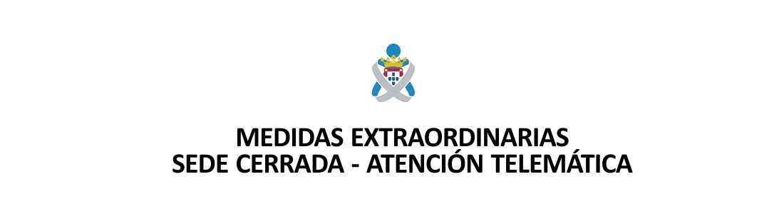 MEDIDAS EXTRAORDINARIAS - SEDE CERRADA Y ATENCIÓN TELEMÁTICA
