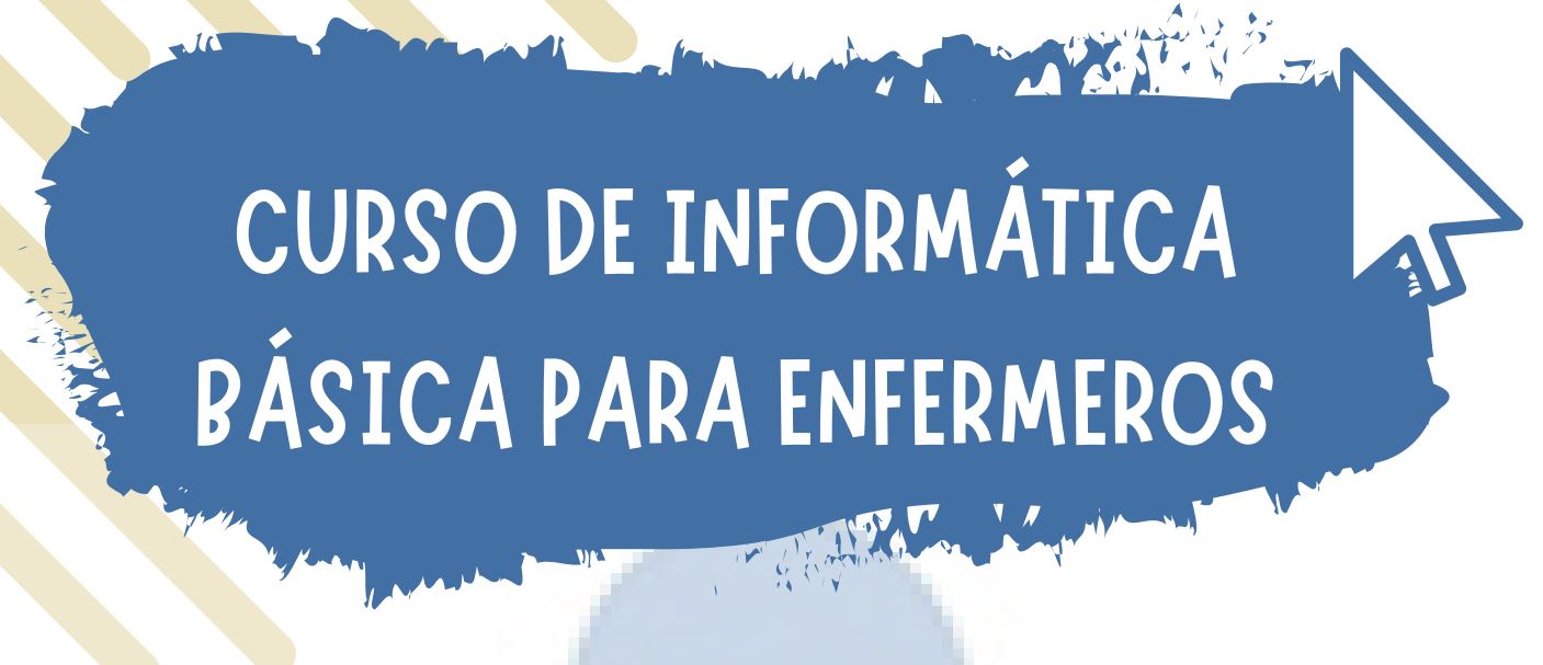 EL COLEGIO REALIZARÁ UN CURSO BÁSICO DE INFORMÁTICA PARA ENFERMERIA