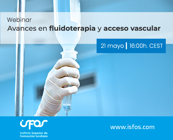 ISFOS: WEBINAR AVANCES EN FLUIDOTERAPIA Y ACCESO VASCULAR