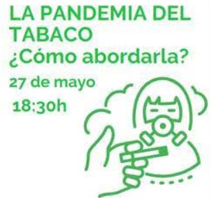 CONFERENCIA: LA PANDEMIA DEL TABACO ¿COMO ABORDARLA?