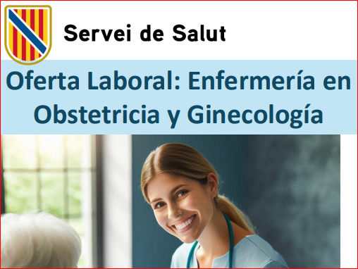 SERVEI DE SALUT DE LAS ISLAS BALEARES BUSCA ENFERMER@ EN OBSTETRICIA Y GINECOLOGÍA