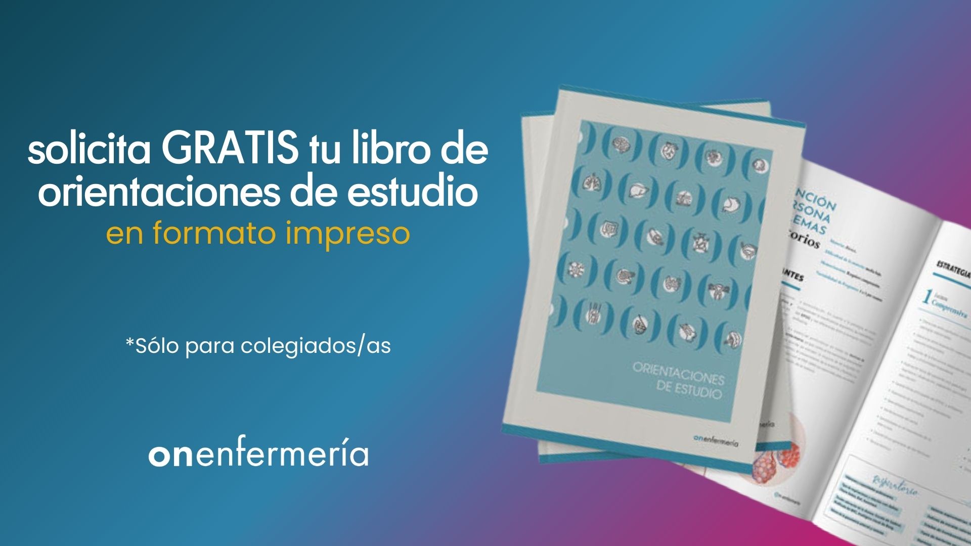 ¡Ya puedes solicitar GRATIS tu libro de Orientaciones de Estudio en formato impreso en ON-Enfermería!