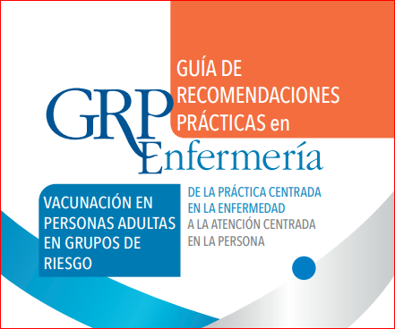 NUEVAS GUÍAS PARA ENFERMERÍA SOBRE LA VACUNACIÓN EN PERSONAS ADULTDAS EN GRUPO DE RIESGO