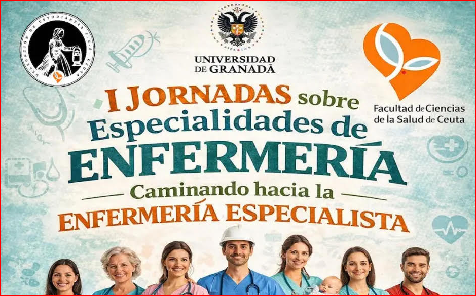 I JORNADAS SOBRE ESPECIALIDADES DE ENFERMERÍA: CAMINANDO HACIA LA ENFERMERÍA ESPECILISTA