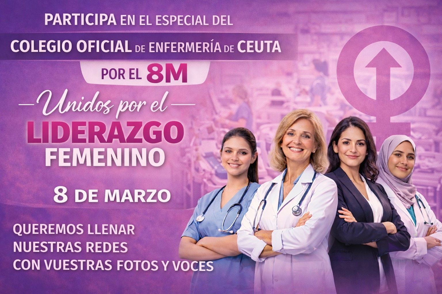 Participa en el especial del Colegio Oficial de Enfermería de Ceuta por el 8M: ‘Unidos por el liderazgo femenino’