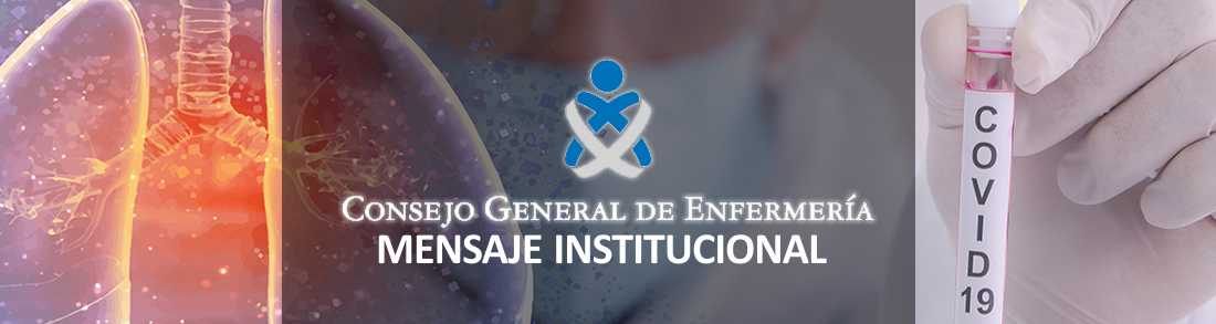 MENSAJE INSTITUCIONAL PRESIDENTE DEL CONSEJO GENEAL DE ENFERMERÍA A ENFERMER@S