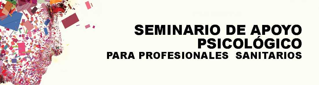 SEMINARIO GRATUITO DE APOYO PSICOLOGICO PARA PROFESIONALES SANITARIOS ANTE EL COVID-19
