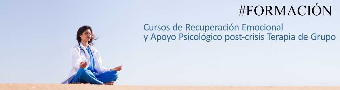 CURSOS DE RECUPERACION EMOCINAL Y APOYO PSICOLÓGICO POST-CRISIS TERAPIA DE GRUPO