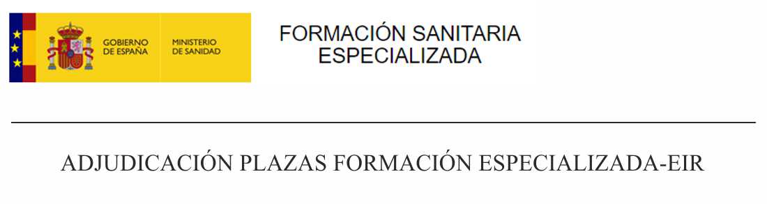 ADJUDICACIÓN PLAZAS FORMACIÓN ESPECIALIZADA-EIR