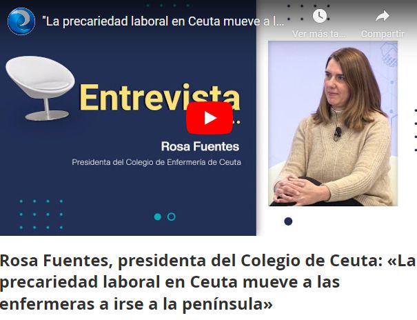 ROSA FUENTES, PRESIDENTA DEL COLEGIO DE CEUTA: «LA PRECARIEDAD LABORAL EN CEUTA MUEVE A LAS ENFERMERAS A IRSE A LA PENÍNSULA»