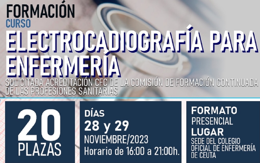 RECORDATORIO:  AUN QUEDAN PLAZAS DISPONIBLES PARA EL CURSO PRESENCIAL "ELECTROCARDIOGRAFÍA PARA ENFERMERÍA"