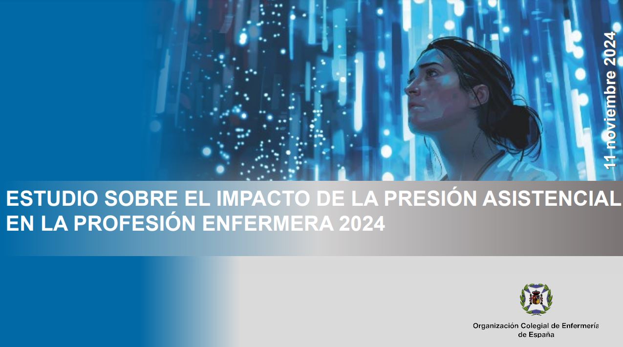 ESTUDIO SOBRE EL IMPÀCTO DE LA PRESION ASISTENCIAL EN LA PROFESION ENFERMERA 2024